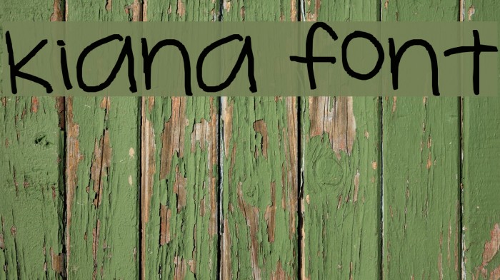kiana font Font examples