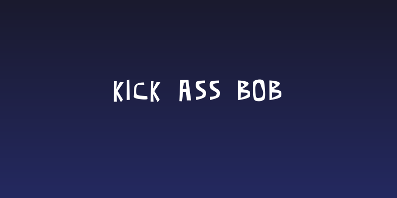 kick ass bob Social Header