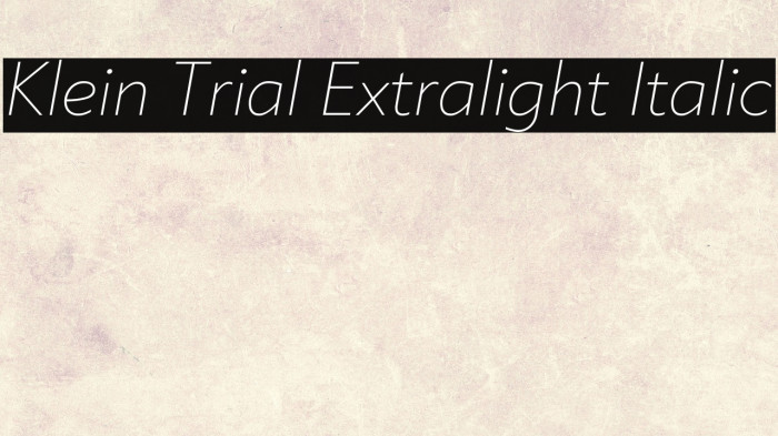 Klein Trial Extralight Italic Example 2