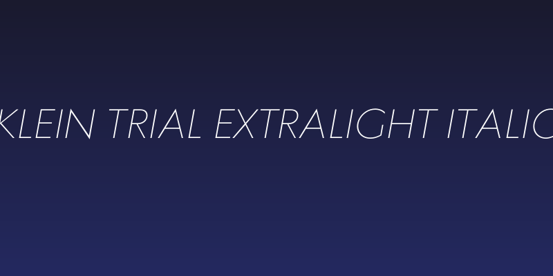 Klein Trial Extralight Italic Social Header