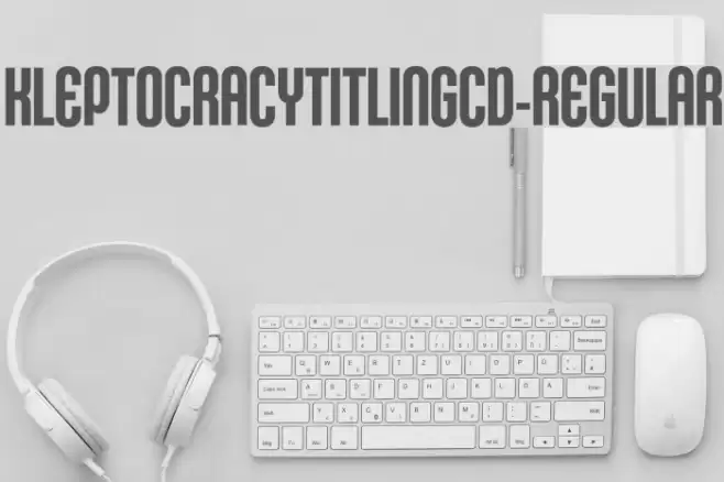 KleptocracyTitlingCd-Regular Font examples