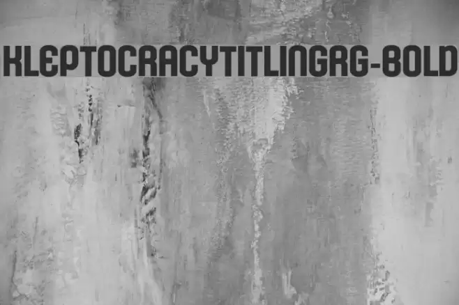 KleptocracyTitlingRg-Bold Font examples