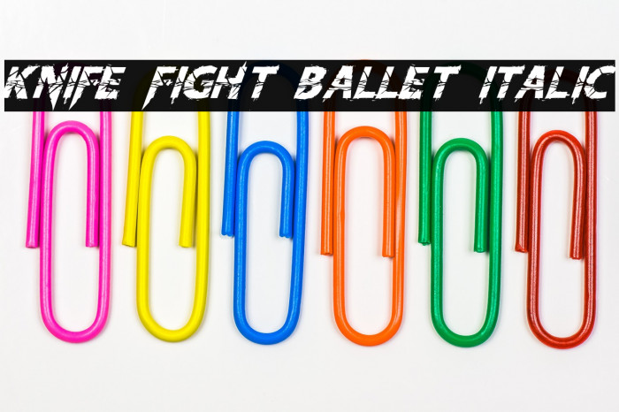 Knife Fight Ballet Italic Font examples