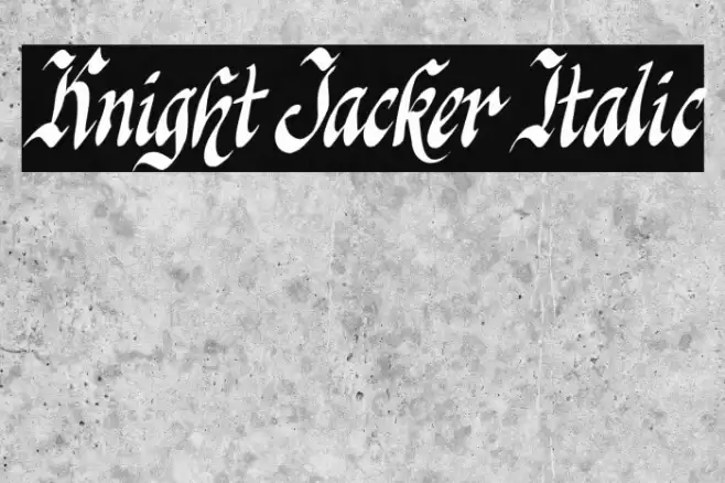 Knight Jacker Italic Font examples