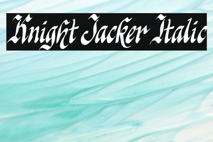 Knight Jacker Italic Example 2