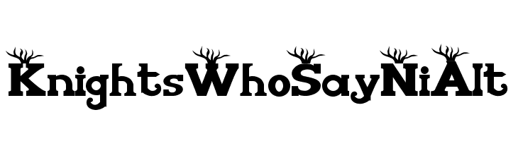 KnightsWhoSayNiAlt  Descarca Fonturi Gratis