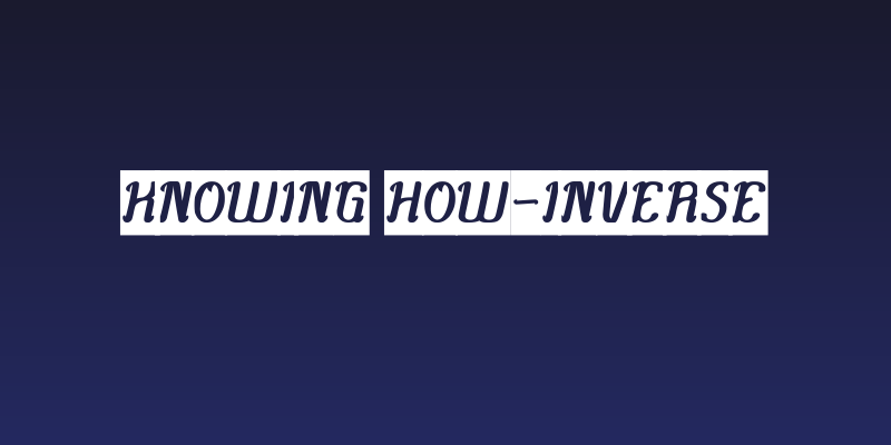 Knowing How-Inverse Social Header