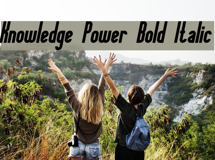Knowledge Power Bold Italic Font examples