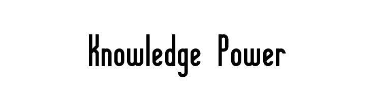 Knowledge Power Font