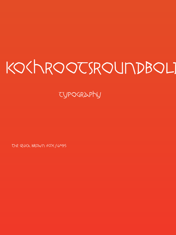 KochRootsRoundBold Poster