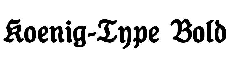 Koenig-Type Bold Font