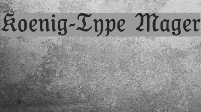 Koenig-Type Mager Font examples