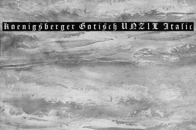 Koenigsberger Gotisch UNZ1L Italic Font examples