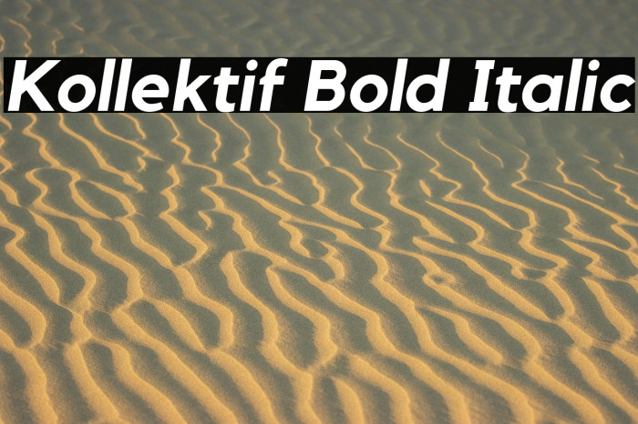 Kollektif Bold Italic Example 1