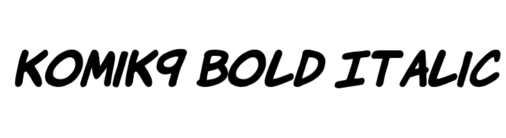 KomiK9 Bold Italic  नि: शुल्क फ़ॉन्ट्स डाउनलोड