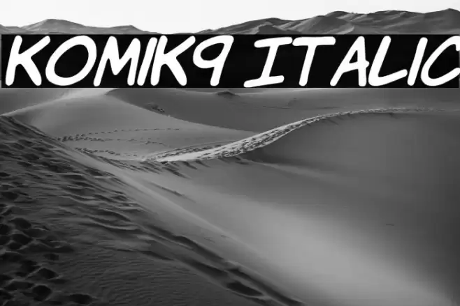 KomiK9 Italic Font examples