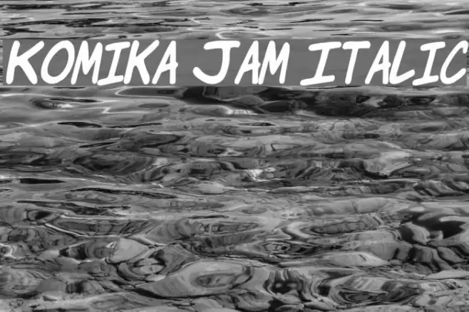 Komika Jam Italic フォント examples