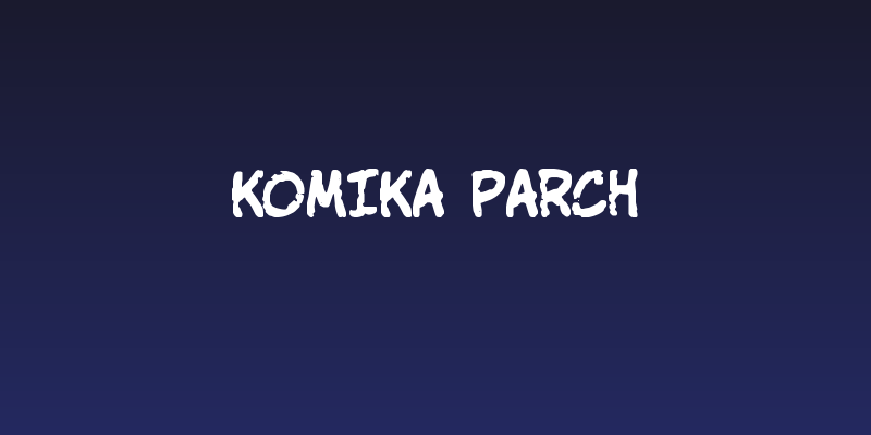 Komika Parch Social Header