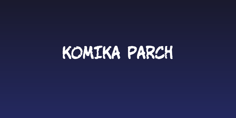 Komika Parch Social Header