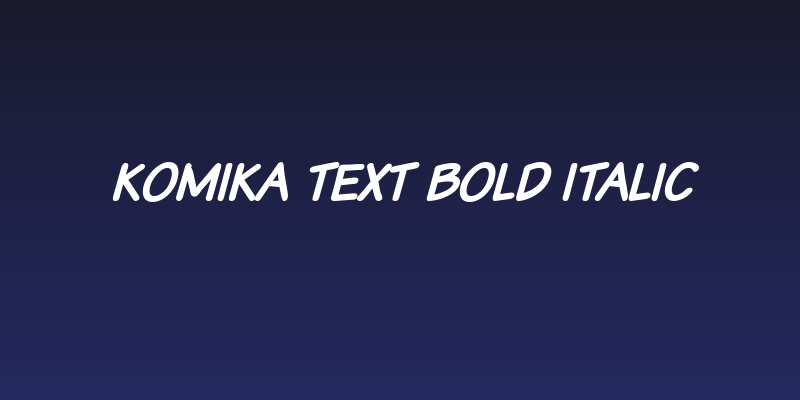 Komika Text Bold Italic Social Header