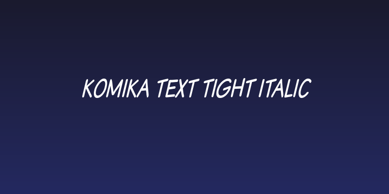 Komika Text Tight Italic Social Header