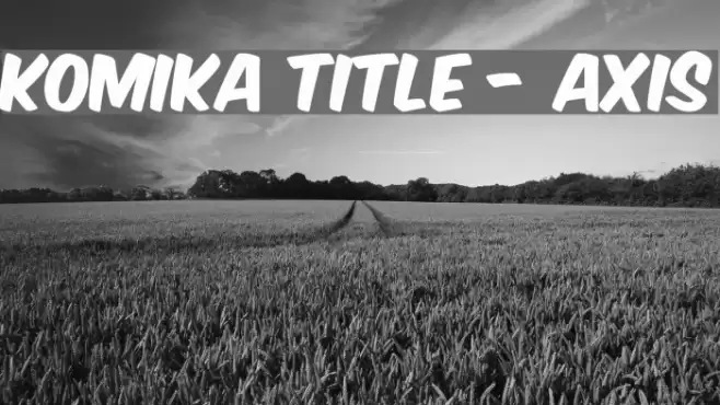 Komika Title - Axis Font examples