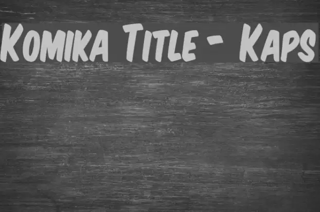 Komika Title - Kaps خط examples