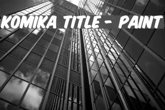 Komika Title - Paint Schriftart examples