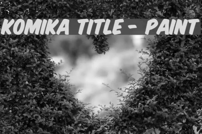 Komika Title - Paint Schriftart examples