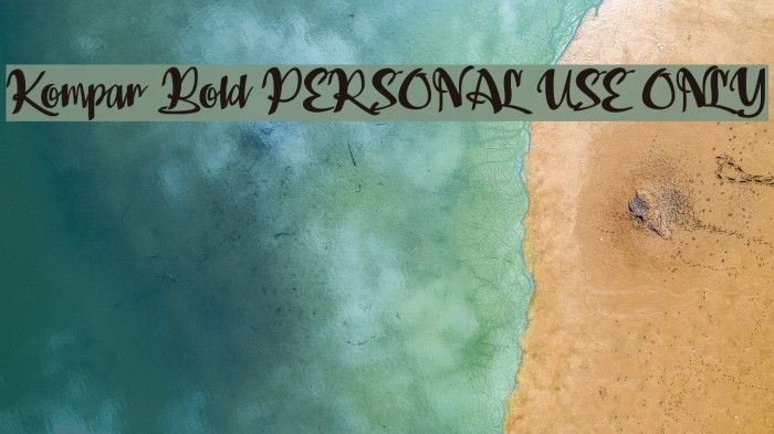 Kompar Bold PERSONAL USE ONLY Font examples