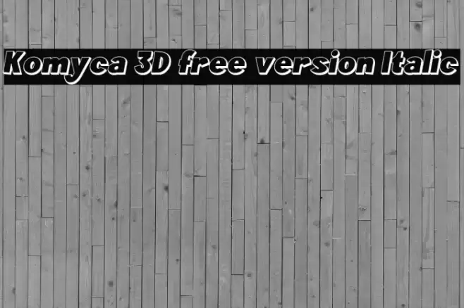 Komyca 3D free version Italic Caratteri examples
