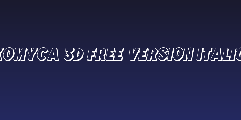 Komyca 3D free version Italic Social Header