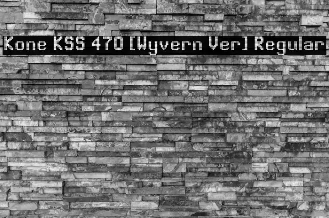 Kone KSS 470 [Wyvern Ver] Regular Шрифта examples