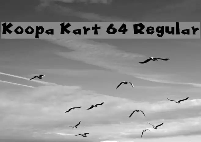 Koopa Kart 64 Regular Font examples
