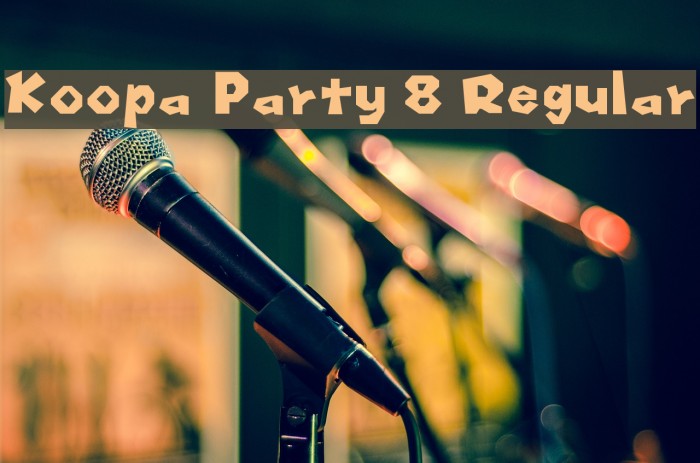 Koopa Party 8 Regular フォント examples