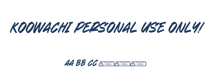 Koowachi PERSONAL USE ONLY! Font Preview
