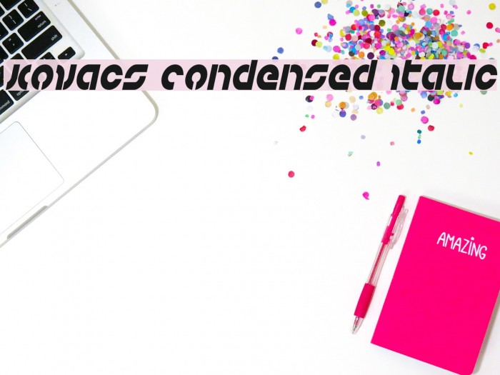 Kovacs Condensed Italic Font examples