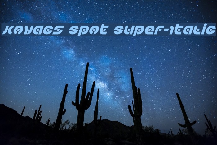 Kovacs Spot Super-Italic Font examples