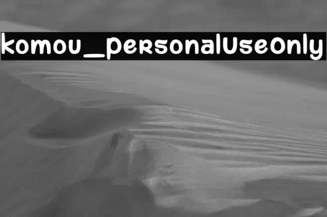 komou_PersonalUseOnly Font examples