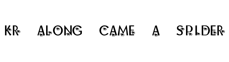 KR Along Came A Spider Font