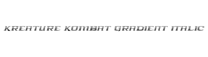 Kreature Kombat Gradient Italic  नि: शुल्क फ़ॉन्ट्स डाउनलोड
