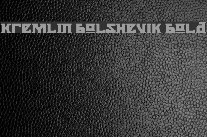 Kremlin Bolshevik Bold Font examples