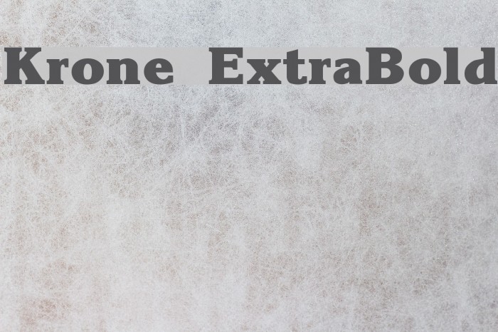 Krone ExtraBold Font examples