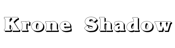 Krone Shadow Font