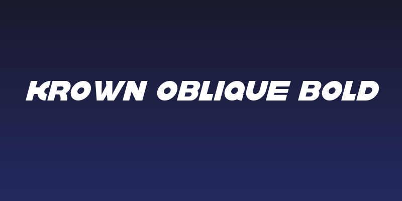 krown oblique Bold Social Header