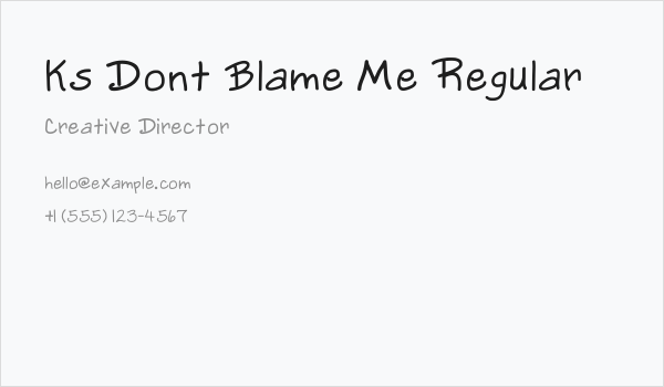 Ks Dont Blame Me Regular Business Card