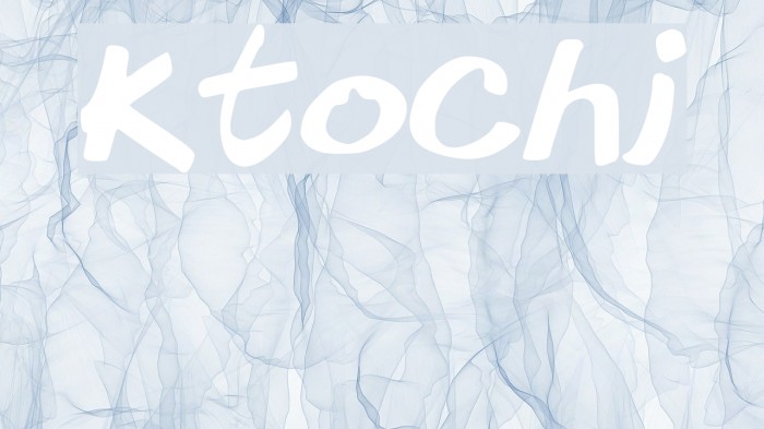 Ktochi Font examples