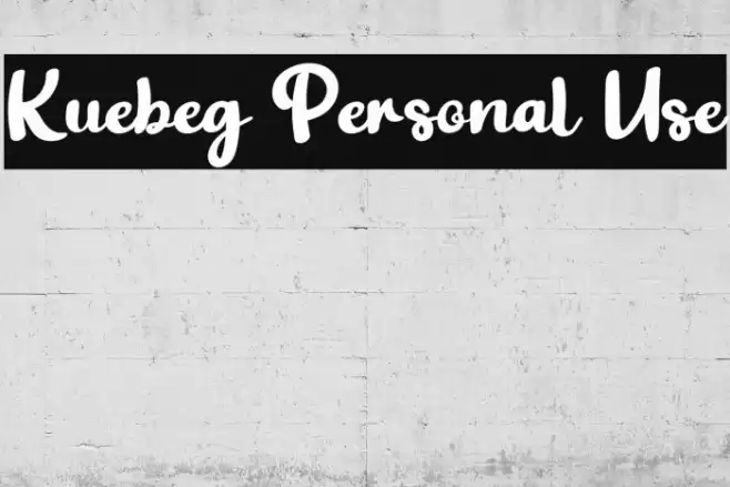 Kuebeg Personal Use Font examples