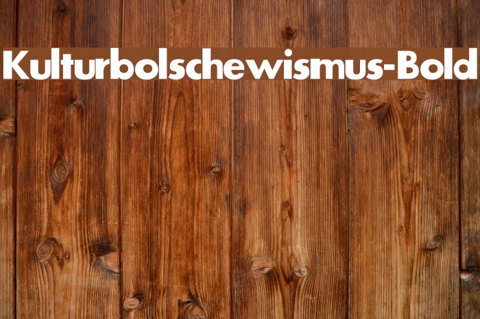 Kulturbolschewismus-Bold Font examples