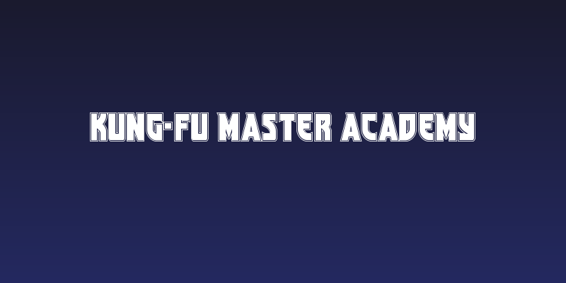 Kung-Fu Master Academy Social Header